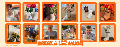 Happy Break a Leg mug and vase customers. Some casts are painted and decorated with flowers.