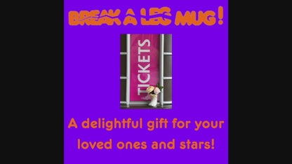Break a Leg mug and vase visits the theater - gifts for actors, opening night, theater lovers.