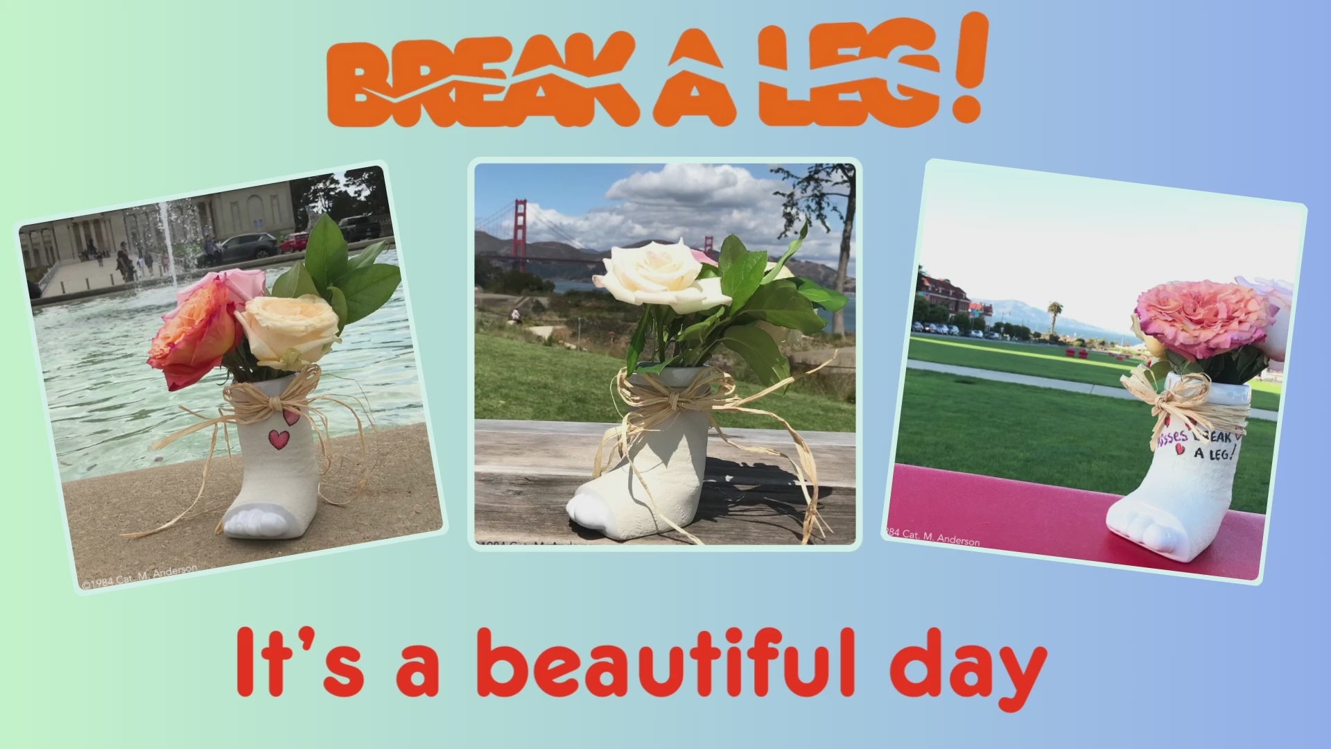 Break a Leg mugs with flowers, novelties on a beautiful day.  Some have cast signed and decorated. 